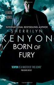 Born of Fury (The League Series)