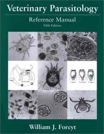 Veterinary Parasitology: Reference Manual