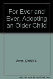 For Ever and Ever: Adopting an Older Child
