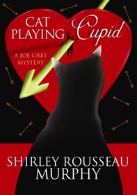 Cat Playing Cupid: A Joe Grey Mystery (Center Point Premier Mystery (Large Print))