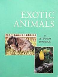 Exotic Animals: A Veterinary Handbook