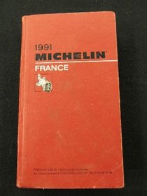 Michelin Red Guide: France, 1991 (Michelin Red Hotel & Restaurant Guides)