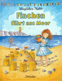 Finchen fhrt ans Meer. ( Ab 6 J.).