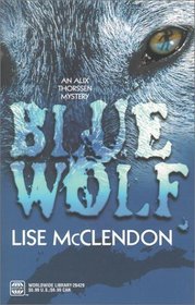Blue Wolf (Alix Thorssen, Bk 4)