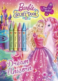 Dream Unicorn (Barbie and the Secret Door) (Color Plus Crayons and Sticker)