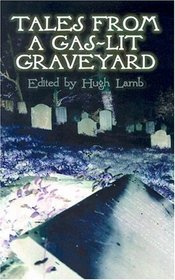 Tales from a Gas-Lit Graveyard (Dover Mystery, Detective,  Other Fiction)