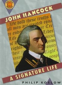 John Hancock: A Signature Life (Book Report Biographies)
