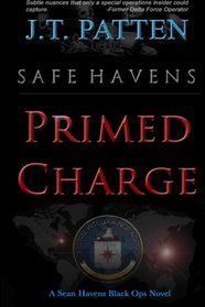 Safe Havens: Primed Charge (Sean Havens Black Ops Novel) (Volume 2)