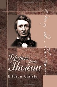 Selections from Thoreau: Edited, with an Introduction by Henry Stephens Salt