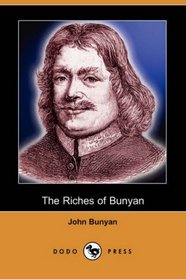 The Riches of Bunyan (Dodo Press)