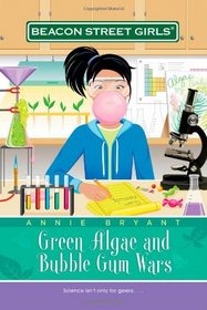 Green Algae and Bubble Gum Wars (Beacon Street Girls, Bk 13)