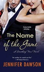 The Name of the Game (Something New, Bk 3)