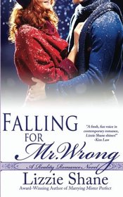 Falling for Mister Wrong (Reality Romance) (Volume 3)