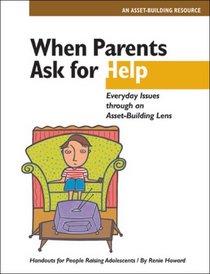 When Parents Ask for Help: Everyday Issues through an Asset-Building Lens