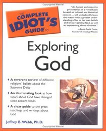 The Complete Idiot's Guide to Exploring God (The Complete Idiot's Guide)