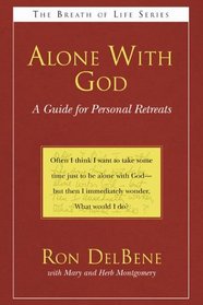 Alone with God: A Guide for Personal Retreats (Breath of Life)