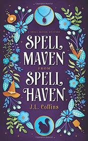 Spell Maven from Spell Haven (Spell Maven Mystery)