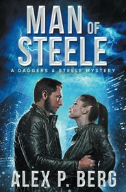Man of Steele (Daggers & Steele) (Volume 10)