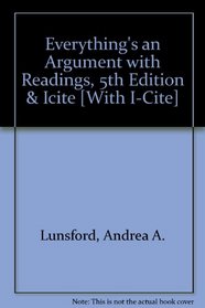 Everything's an Argument with Readings 5e & i-cite