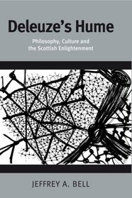 Deleuze's Hume: Philosophy, Culture, and the Scottish Enlightenment