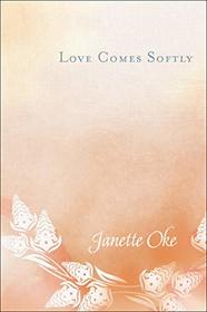 Love Comes Softly