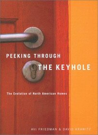 Peeking Through the Keyhole: The Evolution of North American Homes