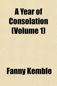 A Year of Consolation (Volume 1)