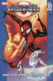 Ultimate Spider Man, Vol 20: ...and His Amazing Friends