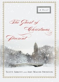 The Ghost of Christmas Present: A Novel