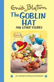 The Goblin Hat (Enid Blyton's Popular Rewards Series II) (Enid Blyton's Popular Rewards Series II)