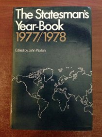 The Statesman's Year-Book: Statistical and Historical Annual of Thestates of the World for the Year 1977-1978