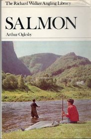 Salmon (The Richard Walker angling library)