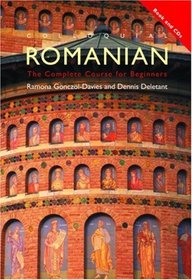 Colloquial Romanian: A Complete Language Course (Colloquial Series)