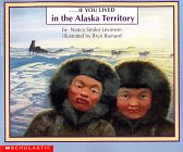 If You Lived in the Alaska Territory