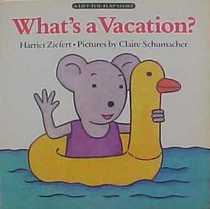 What's a Vacation? (Lift-the-Flap)