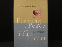 FINDING PEACE FOR YOUR HEART