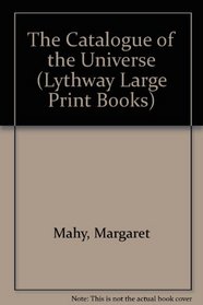 The Catalogue of the Universe (Lythway Childrens Series)