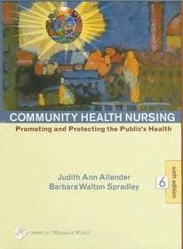 Community Health Nursing: Promoting and Protecting the Public's Health