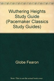 Wuthering Heights Study Guide (Pacemaker Classics Study Guides)