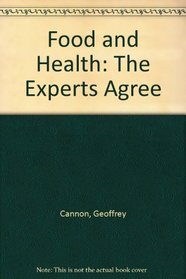 Food and Health: The Experts Agree