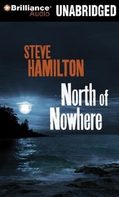North of Nowhere (Alex McKnight, Bk 4) (Audio CD) (Unabridged)