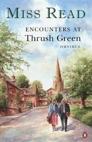 Encounters at Thrush Green Omnibus