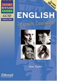 GCSE English for London Examinations (Oxford Revision Guides)