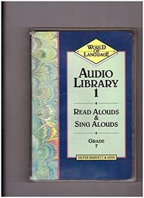 Audio Library 1 Read Alouds&Sing Alouds (World of Language Grade 7)