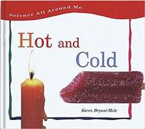 Hot and Cold (Science All Around Me)