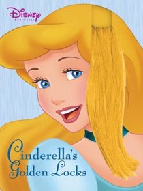 Cinderella's Golden Locks (Disney Princess (Random House Board Books))