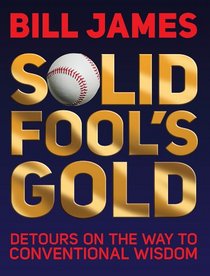 Solid Fool's Gold: Detours on the Way to Conventional Wisdom