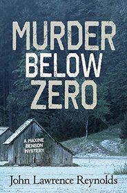 Murder Below Zero: A Maxine Benson Mystery (Rapid Reads)