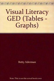 Visual Literacy GED (Tables - Graphs)