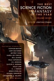 The Best Science Fiction and Fantasy of the Year, Vol 7